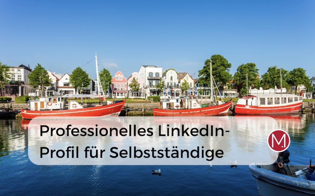 strehober webdesign blog professionelles linkedin profil für selbstständige