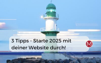 Starte 2025 mit deiner Website erfolgreich durch – 3 Website-Tipps, die wirklich wirken