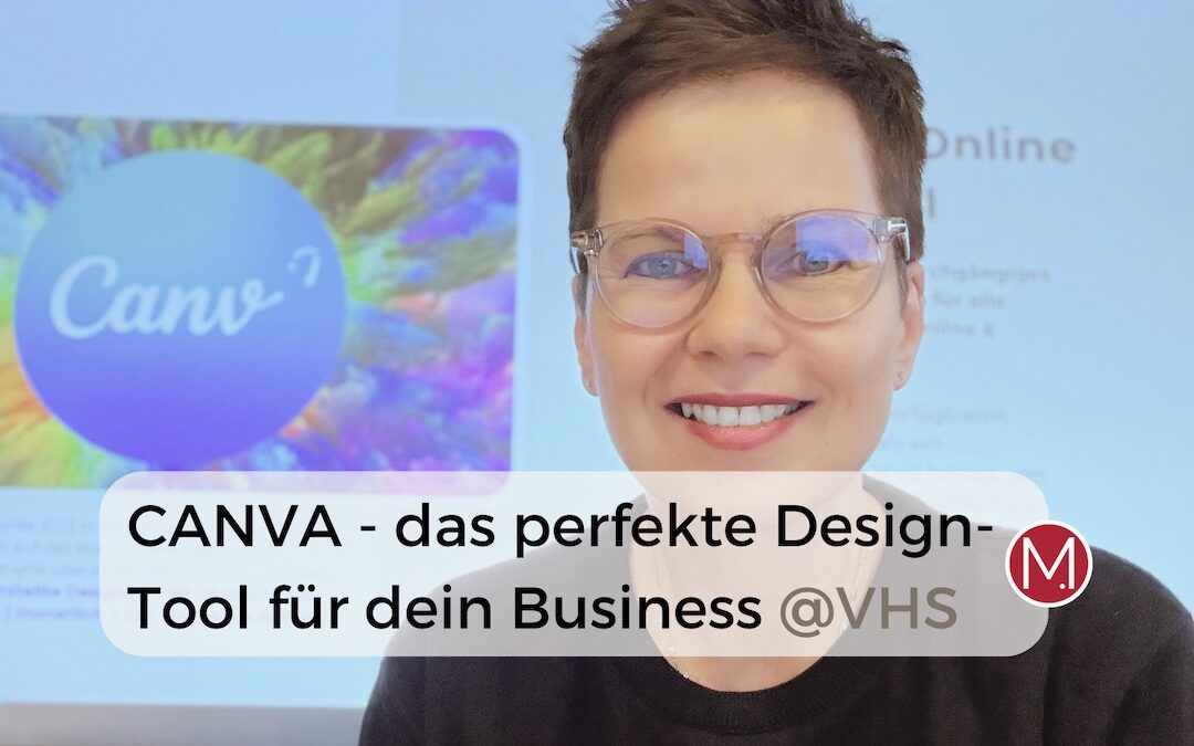 7 Gründe, warum CANVA das perfekte Design-Tool für deinen Business-Alltag ist