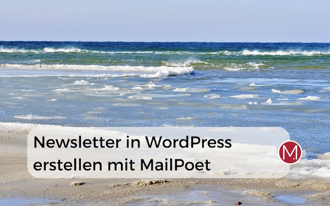 Newsletter in WordPress erstellen mit MailPoet