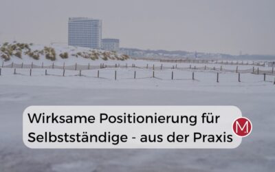 positionierung für selbstständige: leise zeigen, was dich besonders macht